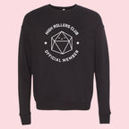 High Rollers Club Sweatshirt