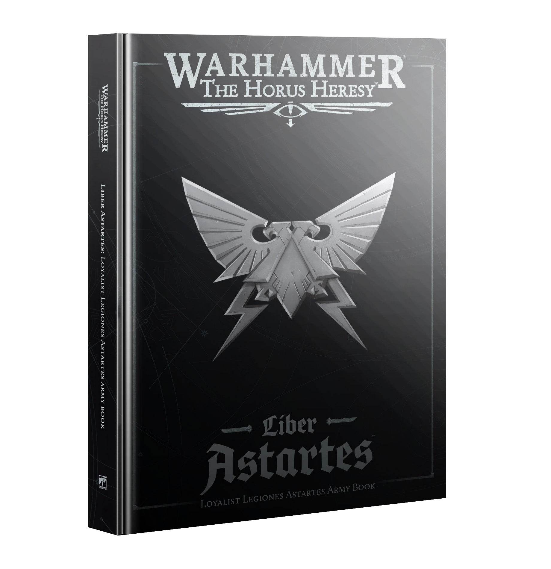 Warhammer: The Horus Heresy - Liber Astartes Loyalist Legiones Astartes Army Book - 