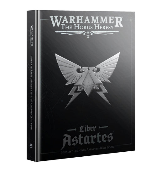 Warhammer: The Horus Heresy - Liber Astartes Loyalist Legiones Astartes Army Book - 