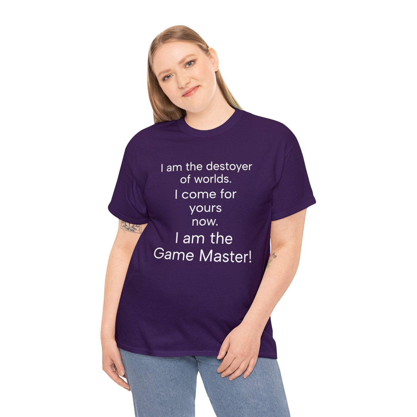 I am the destoyer of worlds, i am the game master. Unisex Heavy Cotton Tee