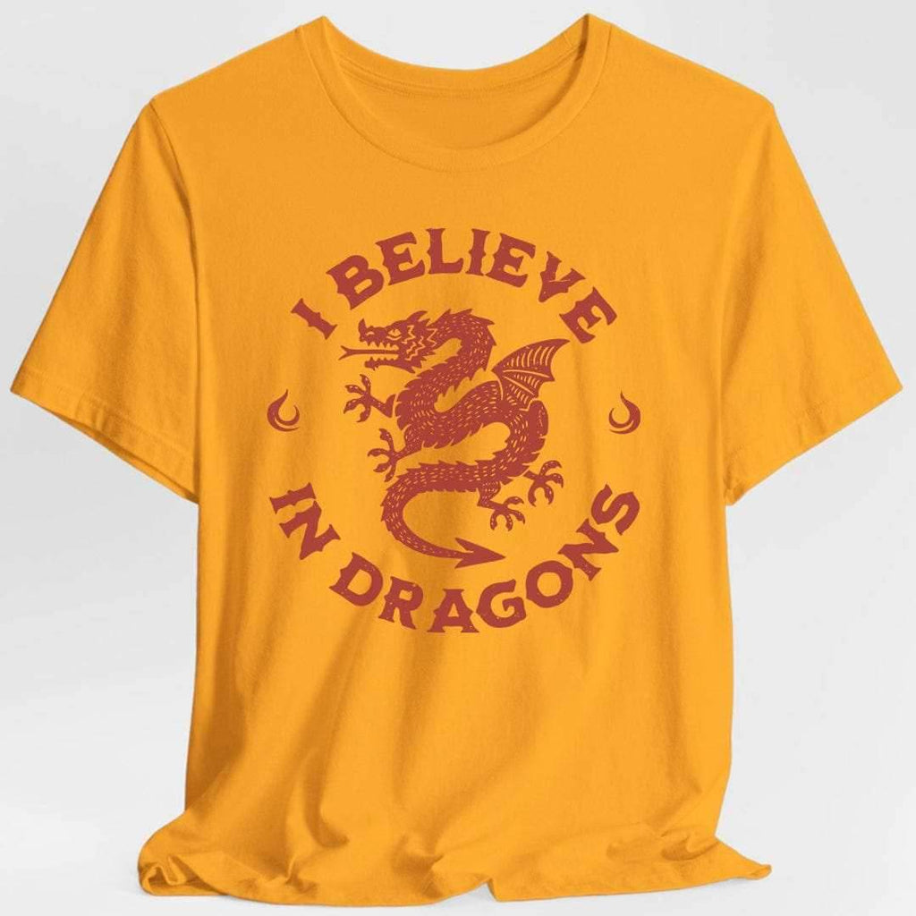I Believe in Dragons Shirt - Gold / S