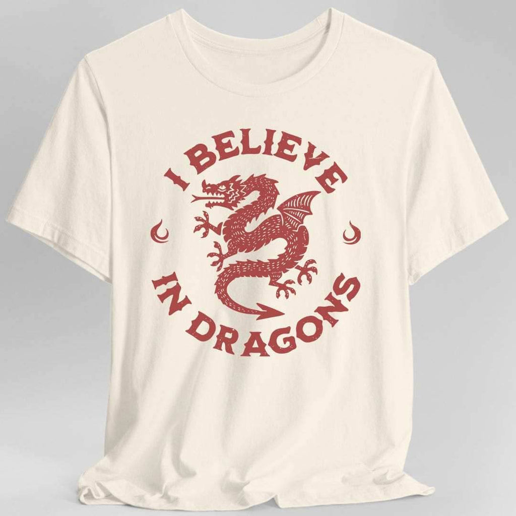 I Believe in Dragons Shirt - Natural / S