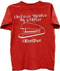 I Believe You Have My Stapler T-shirt - S