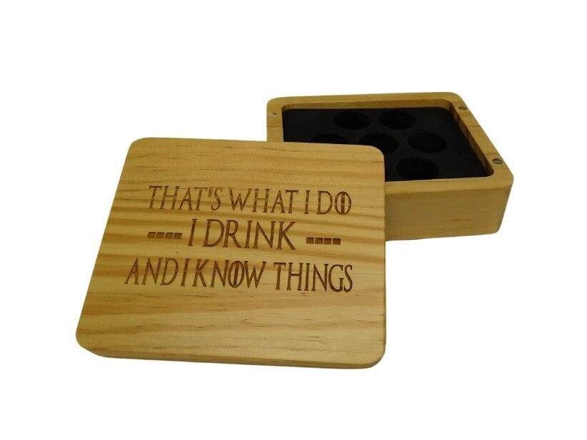 I Drink and I Know Things Wooden Dice Case - Walnut Wood