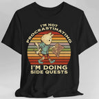 I'm Not Procrastinating I'm Doing Side Quests T-Shirt - Black / S