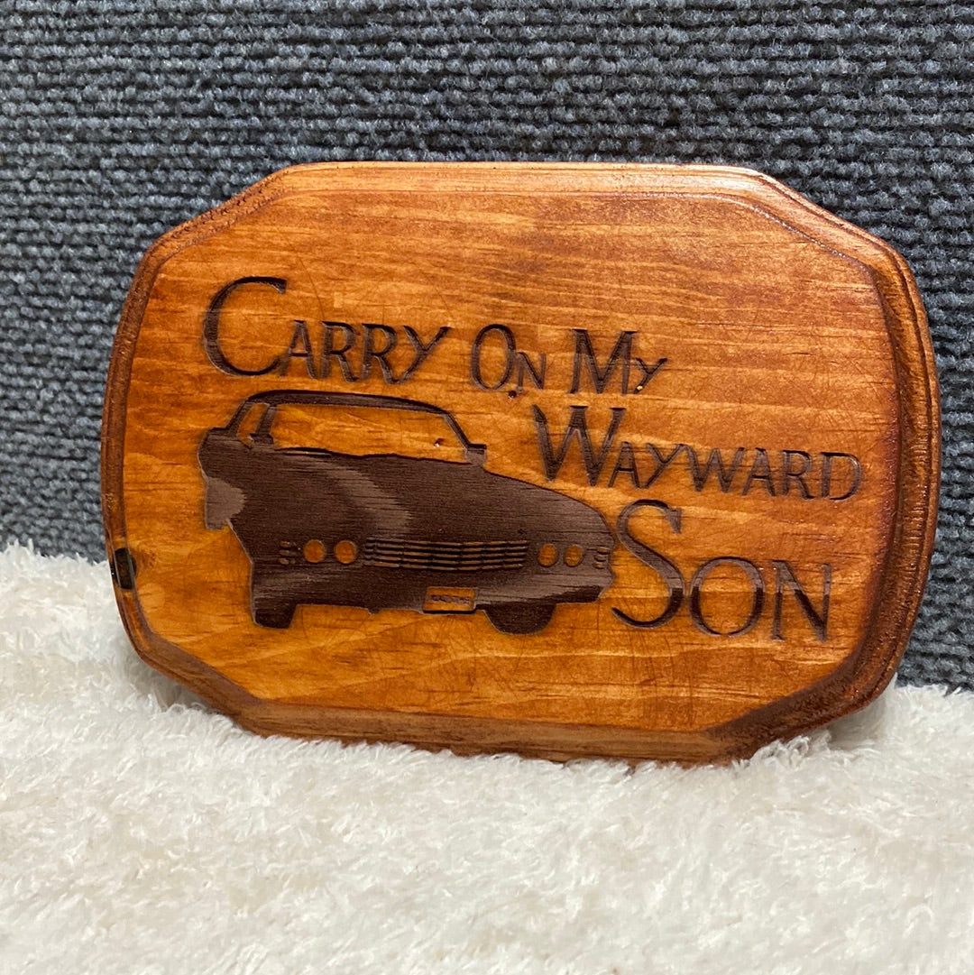 Carry on my Wayward Son