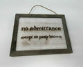 No Admittance Except on Party Business | LOTR Sign