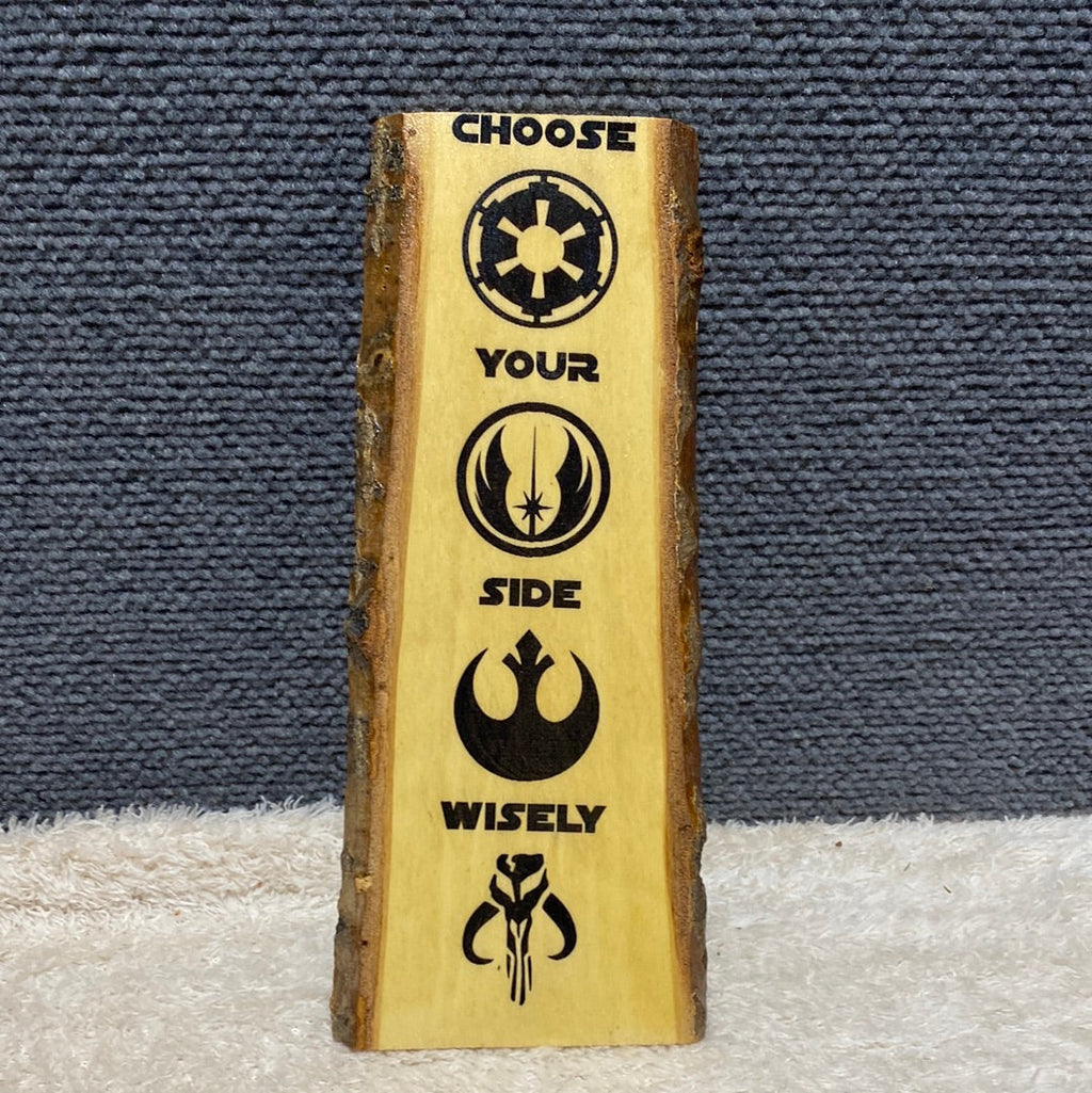 Choose Your Side Wisely