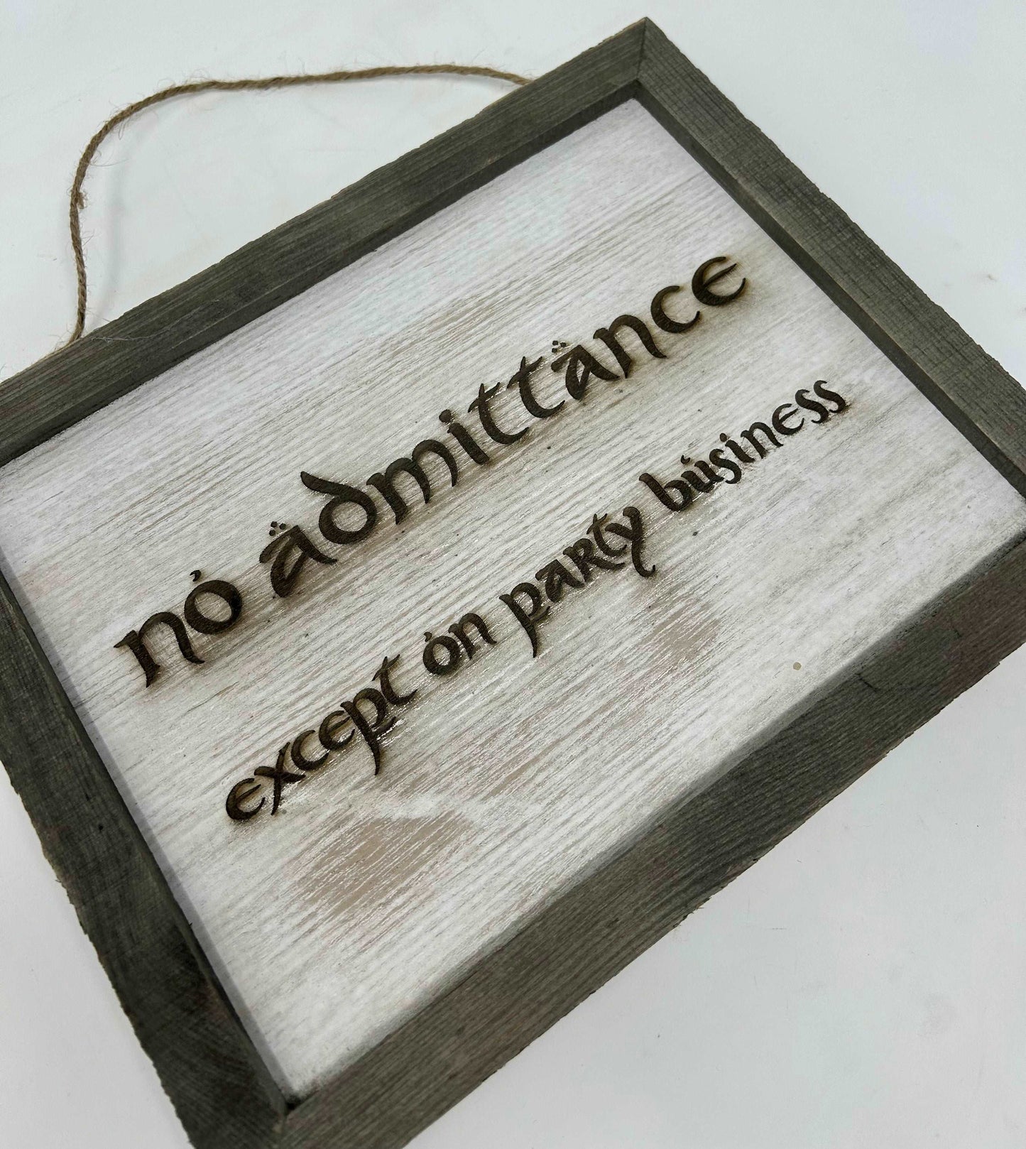 No Admittance Except on Party Business | LOTR Sign