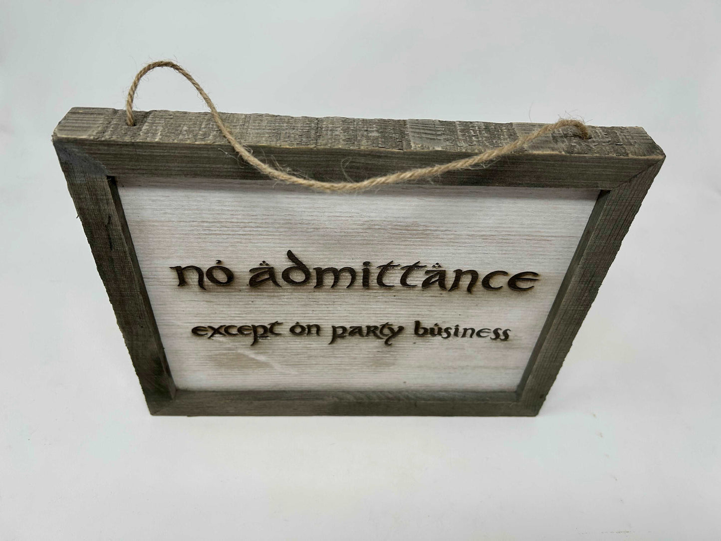 No Admittance Except on Party Business | LOTR Sign