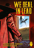 We Deal In Lead - 