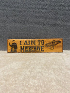 I Aim to Misbehave