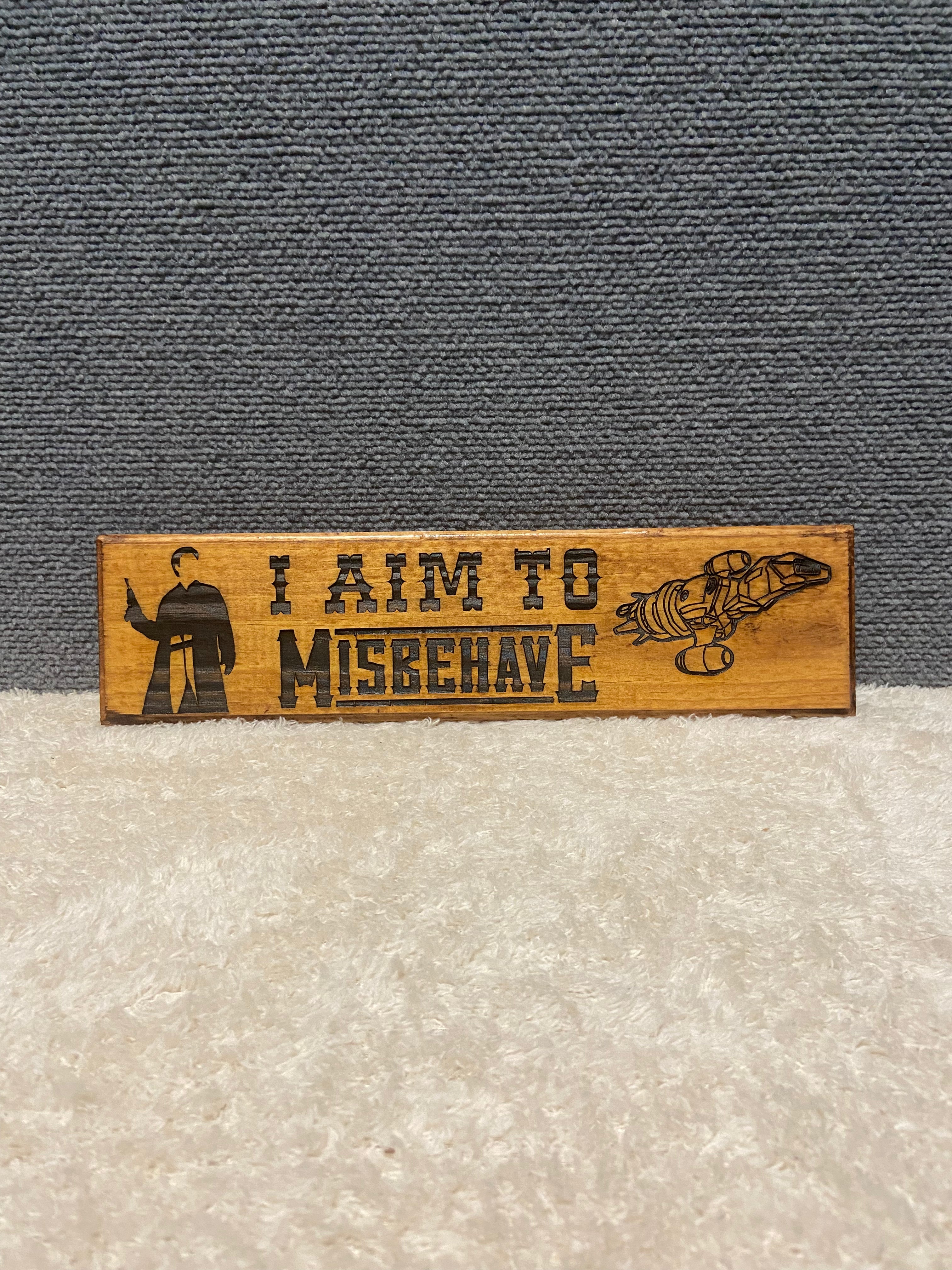 I Aim to Misbehave