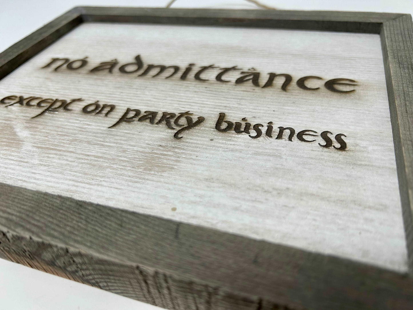 No Admittance Except on Party Business | LOTR Sign