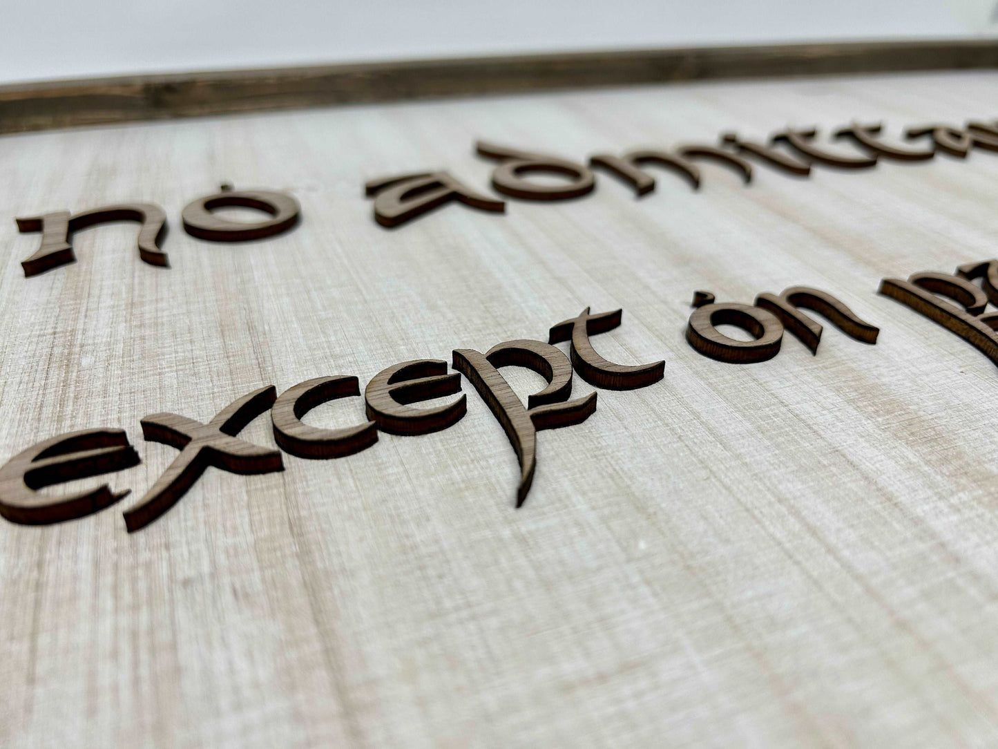 No Admittance Except on Party Business | LOTR Sign