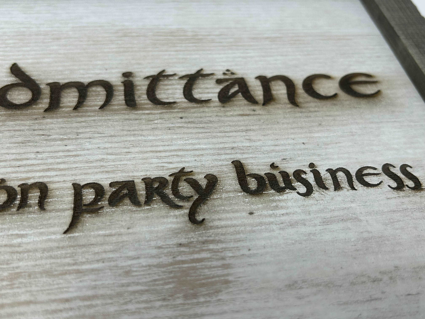 No Admittance Except on Party Business | LOTR Sign