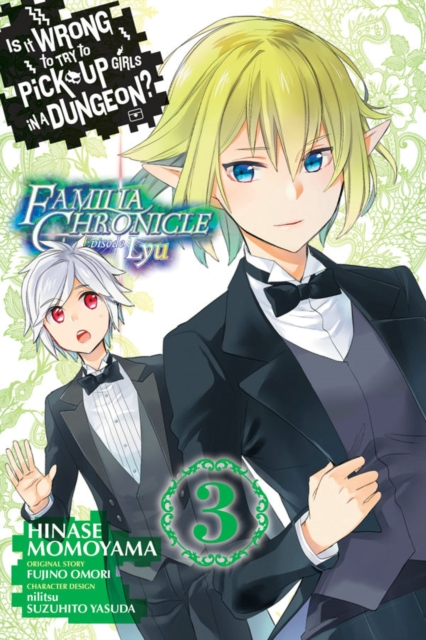 Is It Wrong to Try to Pick Up Girls in a Dungeon Familia Chronicle Episode Lyu Vol. 3 manga by Fujino Omori