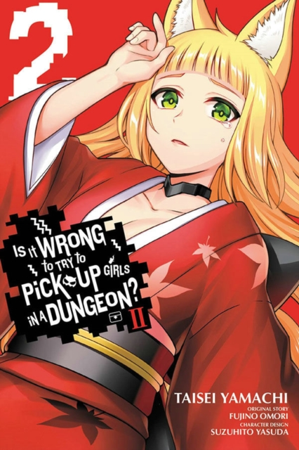 Is It Wrong to Try to Pick Up Girls in a Dungeon II Vol. 2 manga by Fujino Omori