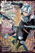 Is It Wrong To Try To Pick Up Girls In A Dungeon? On The Side Sword Oratoria Vol 21 - 