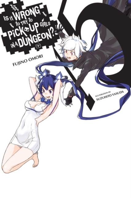 Is It Wrong to Try to Pick Up Girls in a Dungeon Vol. 15 light novel by Fujino Omori