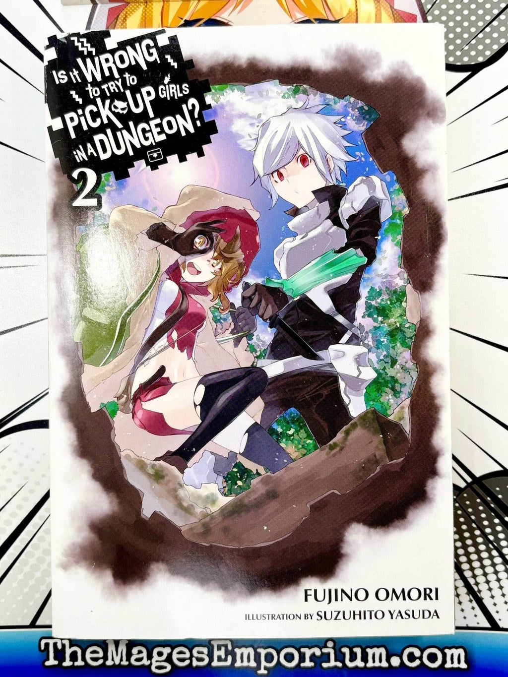 Is It Wrong To Try To Pick Up Girls in a Dungeon? Vol 2 Light Novel - 