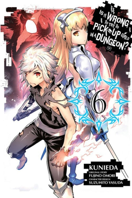 Is It Wrong to Try to Pick Up Girls in a Dungeon Vol. 6 manga by Fujino Omori