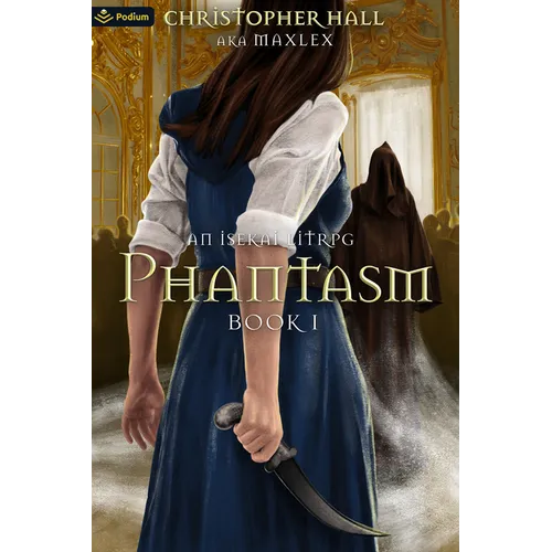 Phantasm: An Isekai Litrpg - Paperback