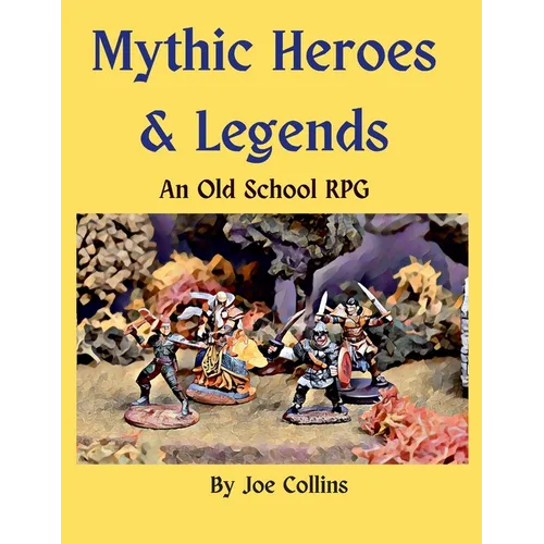 Mythic Heroes & Legends: An Old School RPG