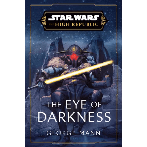 Star Wars: The Eye of Darkness (the High Republic) - Hardcover - 