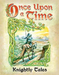Knightly Tales (Once Upon a Time) - 