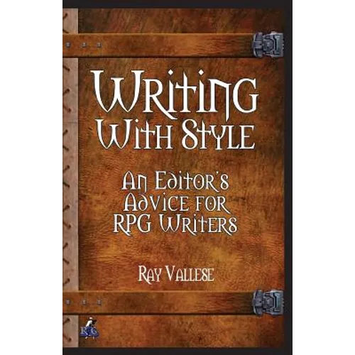 Writing With Style: An Editor's Advice for RPG Writers