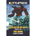 BattleTech: A Splinter of Hope/The Anvil