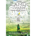 The Land: Swarm: A LitRPG Saga