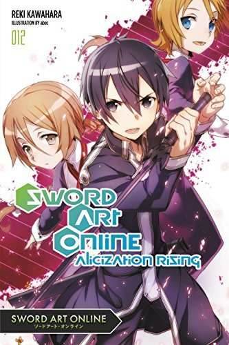 Sword Art Online Alicization Rising Vol 12 - 