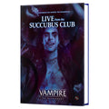 Vampire 5th Edition: Live from the Succubus Club