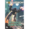 BattleTech: Without Question