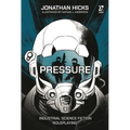 Pressure: Industrial Science Fiction Roleplaying