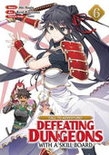Call To Adventure! Defeating Dungeons with a Skill Board Vol 6 - 
