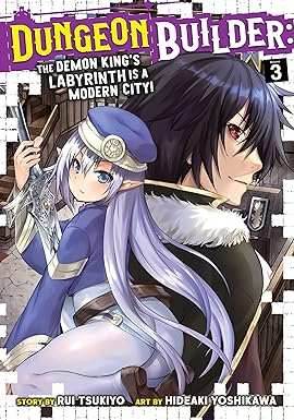 Dungeon Builder: The Demon King's Labyrinth is a Modern City! Vol 3 - 