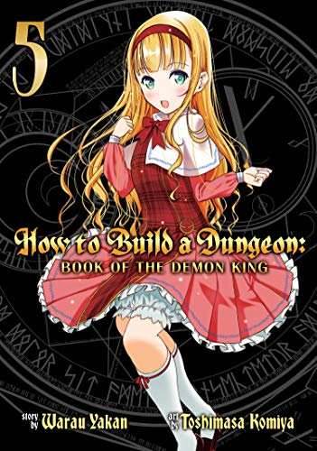 How To Build A Dungeon: Book of the Demon King Vol 5 - 