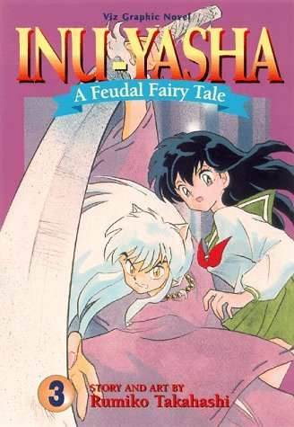 Inu-Yasha A Feudal Fairy Tale Vol 3 Oversized - 