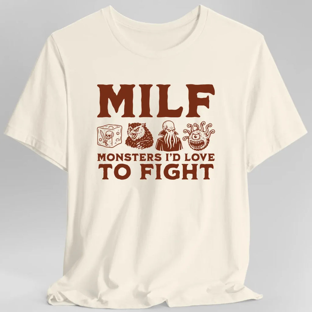 MILF – Monsters I’d Love to Fight Funny D&D T-Shirt