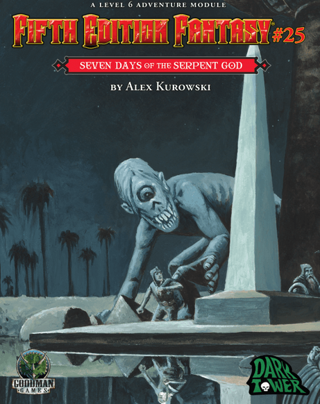 5E Fantasy #25: Seven Days of the Serpent God - 