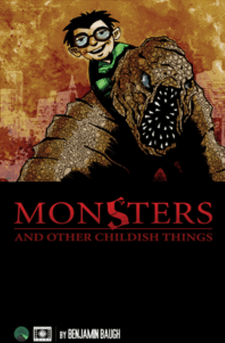 Monsters and Other Childish Things - 