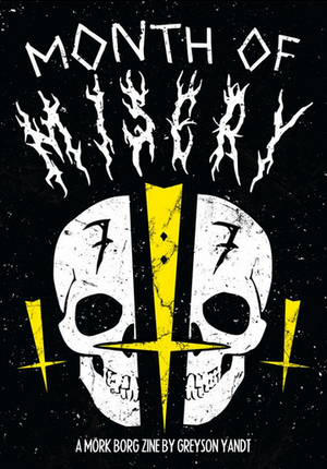 Month of Misery (Mork Borg)