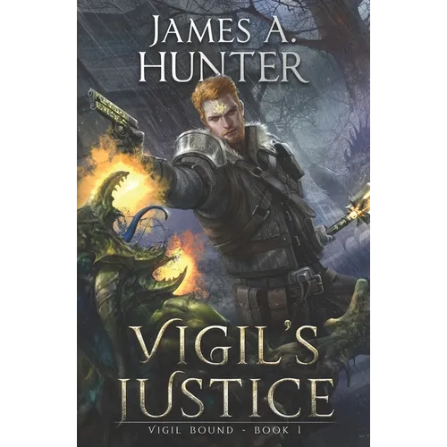 Vigil's Justice: A LitRPG Adventure