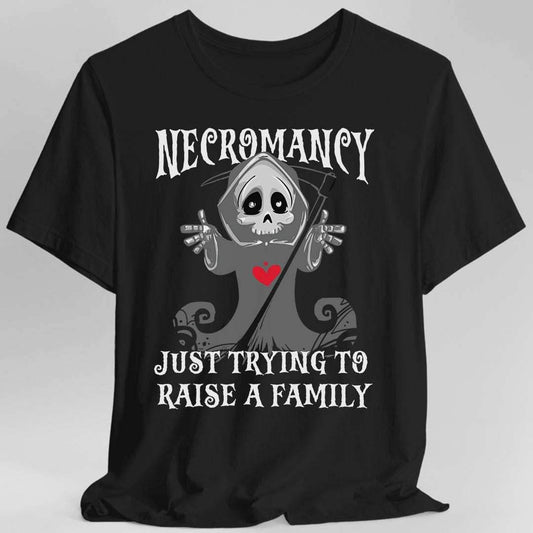 Necromancy Shirt - Trying To Raise A Family - Black / S