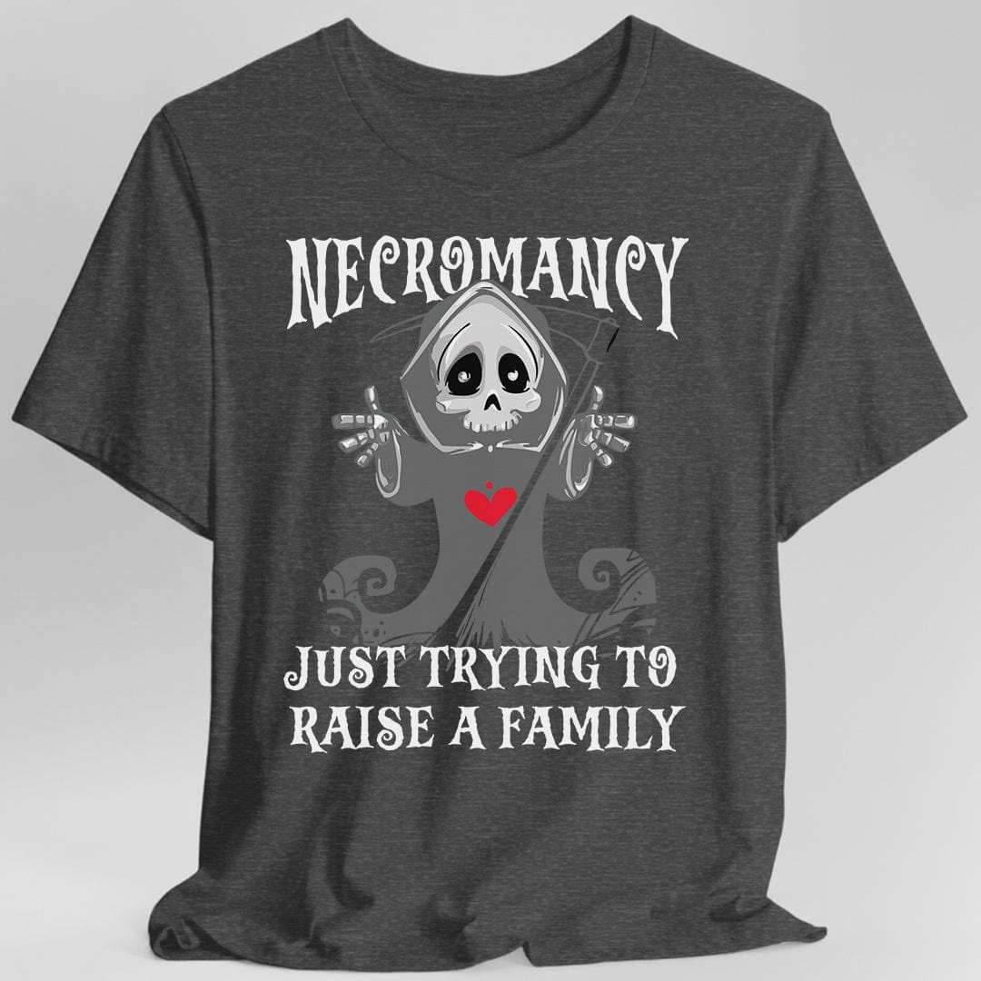 Necromancy Shirt - Trying To Raise A Family - Dark Heather / S