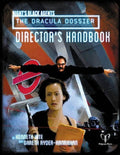 Nights Black Agents: Dracula Dossier Director's Handbook - 