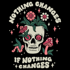 'Nothing Changes' Shirt - Small